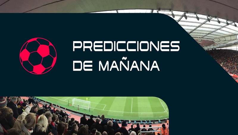 Predicciones de fútbol para mañana